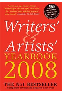 Writers' and Artists' Yearbook: a Directory for Writers, Artists, Playwrights, Writers for Film, Radio and Television, Designers, Illustrators, and Photographers: 2008