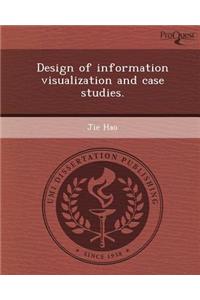 Design of Information Visualization and Case Studies.