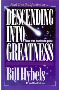 Descending into Greatness