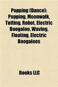 Popping (Dance): Popping