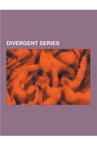 Divergent Series: 1 + 1 + 1 + 1 + ..., 1 + 2 + 3 + 4 + ..., 1 + 2 + 4 + 8 + ..., 1 1 + 2 6 + 24 120 + . . ., 1 2 + 3 4 + . . ., 1 2 + 4