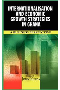Internationalisation and Economic Growth Strategies in Ghana