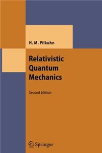 Relativistic Quantum Mechanics