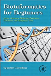 Bioinformatics for Beginners: Genes, Genomes, Molecular Evolution, Databases and Analytical Tools