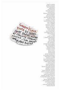 Sudden Flash Youth: 65 Short-Short Stories