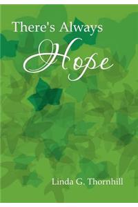 There's Always Hope