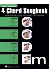 The Guitar Four-Chord Songbook G-C-D-Em: Melody/Lyrics/Chords