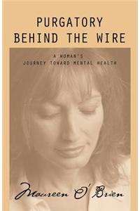 Purgatory Behind the Wire