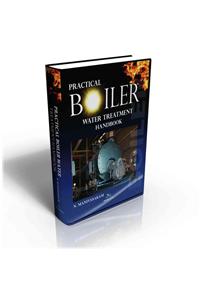 Practical Boiler Water Treatment Handbook