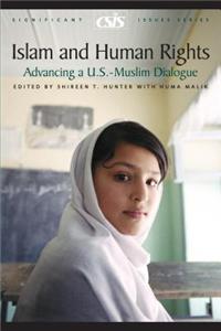 Islam and Human Rights: Advancing A U.S.-Muslim Dialogue
