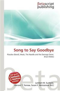 Song to Say Goodbye