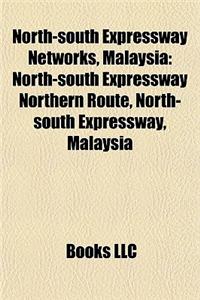 North-South Expressway Networks, Malaysia: North-South Expressway Northern Route, North-South Expressway, Malaysia