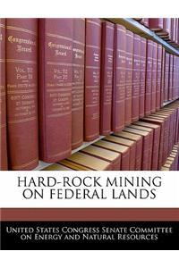 Hard-Rock Mining on Federal Lands
