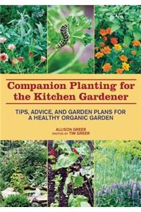 Companion Planting for the Kitchen Gardener