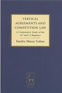 Vertical Agreements and Competition Law: A Comparative Study of the EU and US Regimes