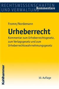 Urheberrecht: Kommentar Zum Urhebergesetz, Zum Verlagsgesetz Und Zum Urheberrechts- Wahrnehmungsgesetz