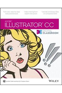 Illustrator CC Digital Classroom [With DVD ROM]