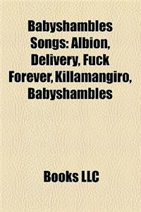 Babyshambles Songs: Albion, Delivery, Fuck Forever, Killamangiro, Babyshambles