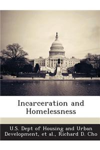Incarceration and Homelessness