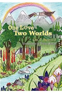 One Love, Two Worlds