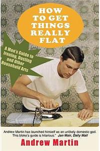 How to Get Things Really Flat