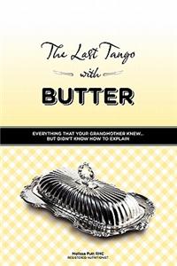 The Last Tango with Butter