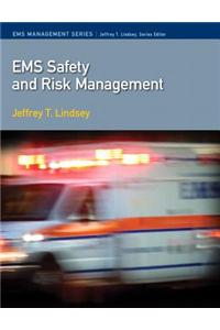 EMS Safety and Risk Management
