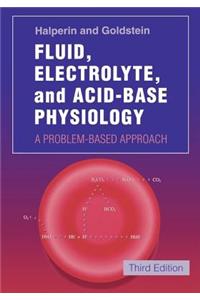 Fluid, Electrolyte and Acid-Base Physiology: A Problem-Based Approach