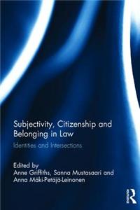Subjectivity, Citizenship and Belonging in Law: Identities and Intersections