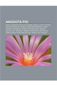 Anggota Pgi: Gereja Kristen Protestan Simalungun, Huria Kristen Batak Protestan, Gereja Kristen Pasundan, Huria Kristen Indonesia