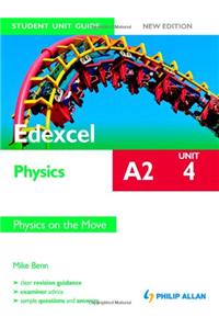 Edexcel A2 Physics Student Unit Guide : Unit 4 Physics on the Move