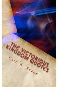 The Victorious Kingdom Quotes: Renew Your Mind - Transform Your Life