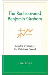 The Rediscovered Benjamin Graham: Selected Writings of the Wall Street Legend