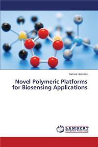Novel Polymeric Platforms for Biosensing Applications