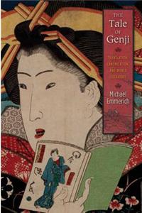 Th Tale of Genji: Translation, Canonization, and World Literature