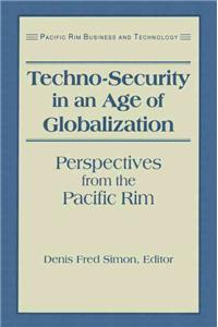 Techno-Security in an Age of Globalization