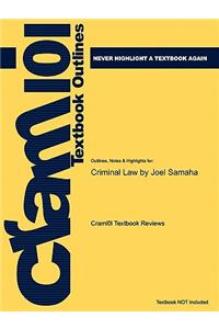 Studyguide for Criminal Law by Samaha, Joel, ISBN 9780495095392