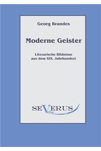 Moderne Geister: Literarische Bildnisse Aus Dem 19. Jahrhundert