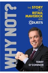Why Not? The Story of a Retail Maverick and Courts