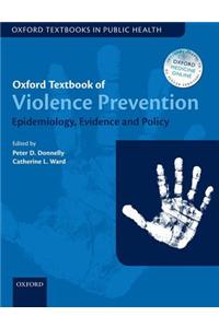 Oxford Textbook of Violence Prevention: Epidemiology, Evidence, and Policy