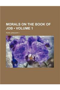 Morals on the Book of Job (Volume 1)