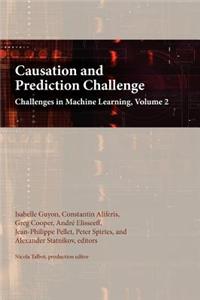 Causation and Prediction Challenge: Challenges in Machine Learning, Volume 2