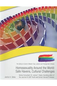 Homosexuality Around the World: Safe Havens, Cultural Challenges