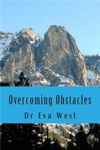 Overcoming Obstacles: Looking Into Life's Deeper Problems