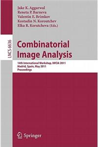 Combinatorial Image Analysis: 14th International Workshop, IWCIA 2011, Madrid, Spain, May 23-25, 2011, Proceedings