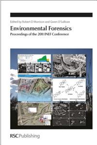 Environmental Forensics: Proceedings of the 2011 Inef Conference