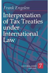 Interpretation of Tax Treaties Under International Law