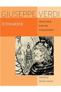 Il Trovatore: Critical Edition Study Score
