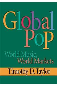 Global Pop: World Music, World Markets