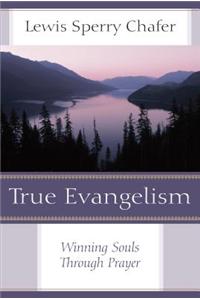 True Evangelism-New Cvr: Winning Souls Through Prayer
